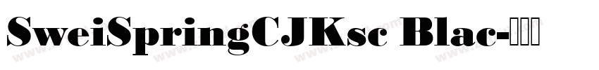 SweiSpringCJKsc Blac字体转换